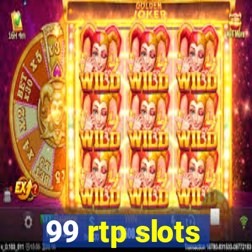 99 rtp slots